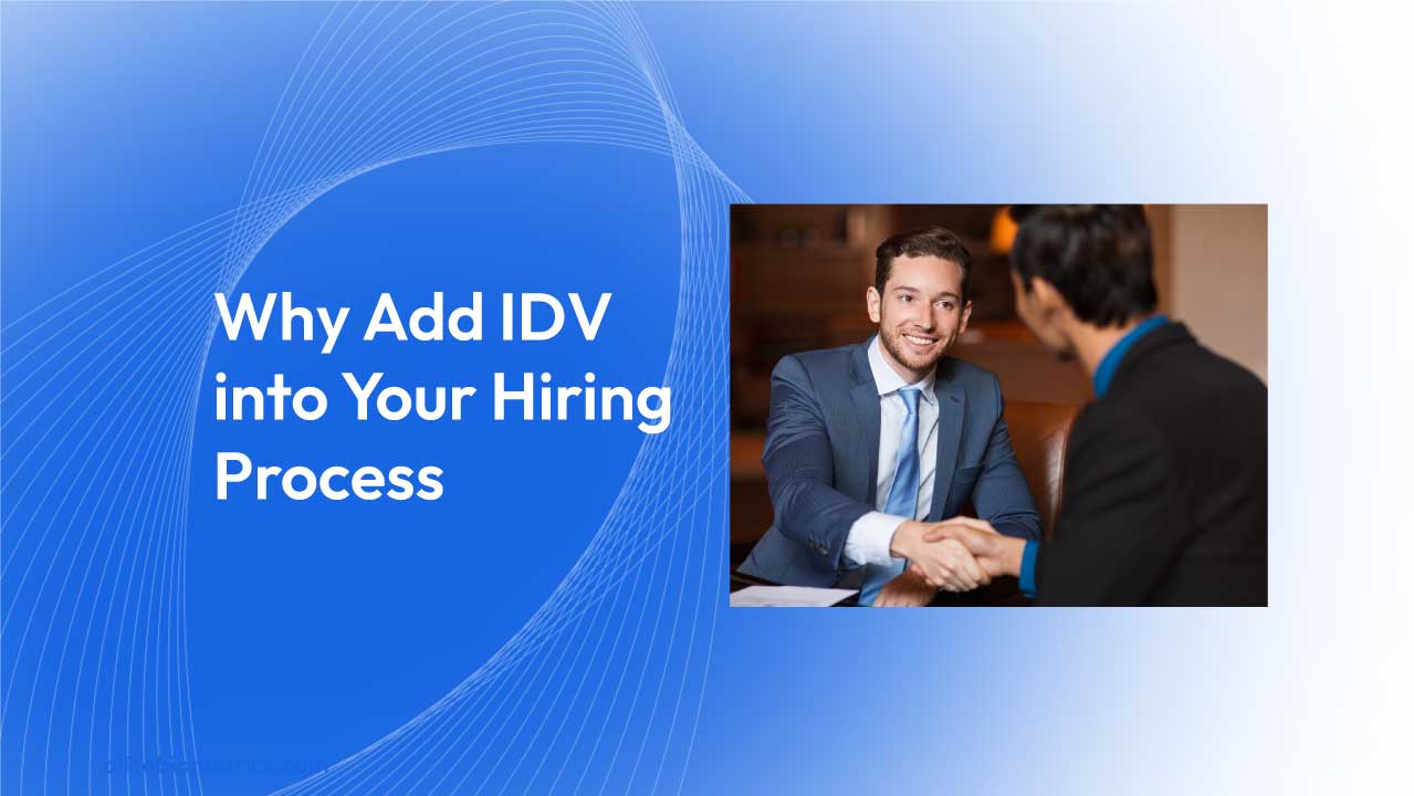 Why Add IDV into Your Hiring Process